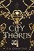 City of Thorns (The Demon Q...