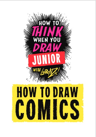 How to THINK when you Draw Junior - How to Draw COMICS