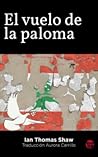 El vuelo de la paloma El vuelo de la paloma