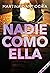 Nadie como ella (Serie NADIE 2)