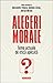 Alegeri morale: teme actuale de etică aplicată