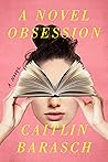 A Novel Obsession Book cover for A Novel Obsession