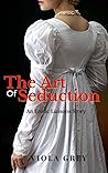The Art of Seduction by Viola Grey