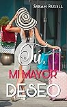 Tú, mi mayor deseo
