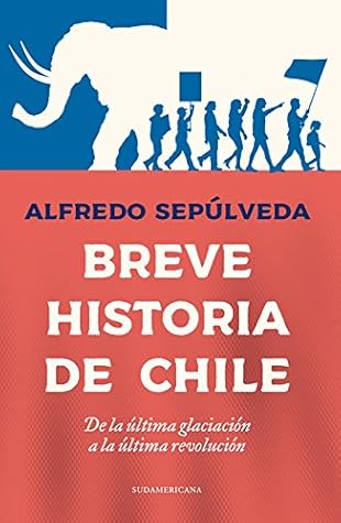Breve historia de Chile (Spanish Edition)