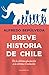 Breve historia de Chile by Alfredo Sepúlveda