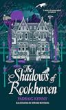 The Shadows of Rookhaven (The Monsters of Rookhaven, #2)
