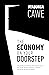 The Economy On Your Doorstep: The political economy that explains why the South African economy 'misfires' and what we can do about it