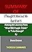 Summary of I Thought It Was Just Me (but it isn’t): Making the Journey From “What Will People Think?” to “I Am Enough” By Brené Brown