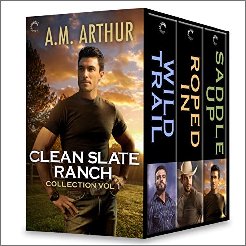 Clean Slate Ranch Vol 1: Wild Trail / Roped In / Saddle Up (Kindle Edition)