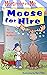 Mortimer and Me: Moose For Hire: (Book 3 in the Mortimer and Me chapter book series)