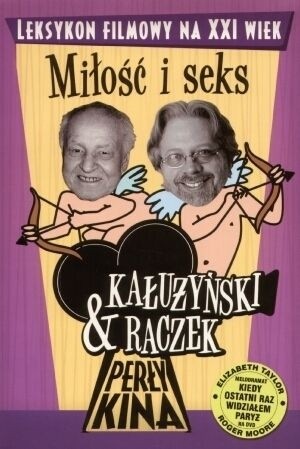 Perły kina: Leksykon filmowy na XXI wiek. Tom 4: Miłość i seks