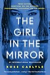 The Girl in the Mirror by Rose Carlyle
