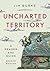 Uncharted Territory: A Read...