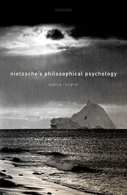 Nietzsche's Philosophical Psychology (Hardcover)