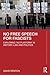 No Free Speech for Fascists (Routledge Studies in Fascism and the Far Right)