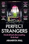 Perfect Strangers by Araminta Hall