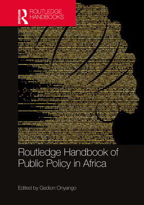 Routledge Handbook of Public Policy in Africa (Routledge International Handbooks)