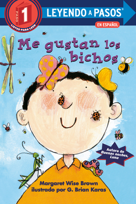 Me gustan los bichos (I Like Bugs Spanish Edition) (Step into Reading, Step 1)