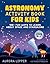 Astronomy Activity Book for...