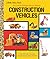 My Little Golden Book About Construction Vehicles by Michael Joosten
