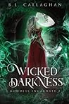 Wicked Darkness (Goddess Incarnate #2)