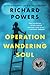 Operation Wandering Soul: National Book Award Finalist―A Poignant Tale of Storytelling and Hope in a Pediatrics Ward