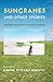 Suncranes and Other Stories: Modern Mongolian Short Fiction