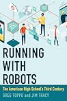 Running with Robots: The American High School's Third Century
