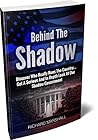 Behind the Shadow