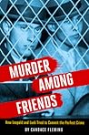 Murder Among Friends by Candace Fleming