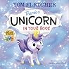 There's a Unicorn in Your Book by Tom  Fletcher