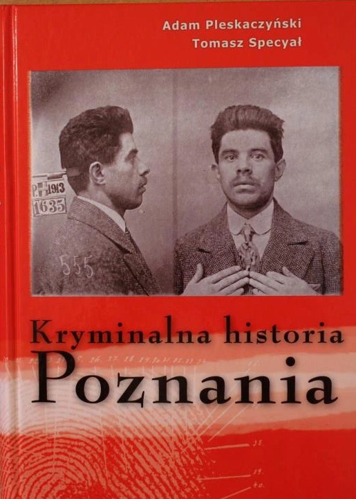 Kryminalna historia Poznania