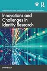 Innovations and Challenges in Identity Research (Innovations and Challenges in Applied Linguistics)