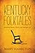 Kentucky Folktales: Revealing Stories, Truths, and Outright Lies