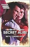 Secret Alibi (Colton 911: Chicago #11)