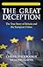 The Great Deception: The Tr...