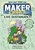 Maker Comics: Live Sustainably!
