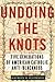 Undoing the Knots by Maureen O'Connell
