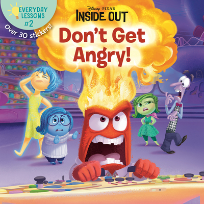 Everyday Lessons #2: Don't Get Angry! (Disney/Pixar Inside Out) (Pictureback)