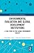 Environmental Evaluation and Global Development Institutions (Advances in Evaluation & Development)
