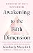 Awakening to the Fifth Dimension: Discovering the Soul's Path to Healing