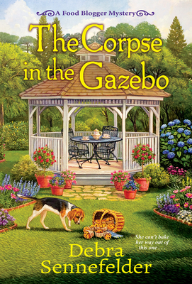 The Corpse in the Gazebo (Food Blogger Mysteries, #5)