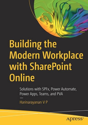 pdf download Building the Modern Workplace with Sharepoint Online: Solutions with Spfx, Power Automate, Power Apps, Teams, and Pva