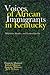 Voices of African Immigrants in Kentucky: Migration, Identity, and Transnationality