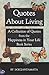 Quotes About Living: Quotes from the Happiness in Your Life Book Series