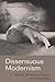 Dissensuous Modernism by Allyson C Demaagd