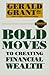 bold moves to creating fina...