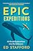 Epic Expeditions by Ed Stafford