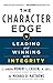 The Character Edge: Leading and Winning with Integrity